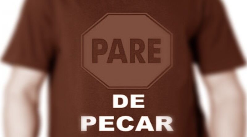 Uma camiseta com os dizeres: pare de pecar